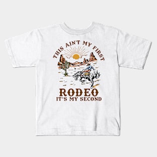 This Ain't My First Rodeo Its My 2nd Birthday Wild West Themed Kids T-Shirt